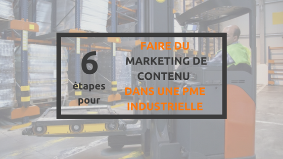 6-etapes-pour-faire-du-marketing-de-contenu-dans-une-PME-industrielle.png